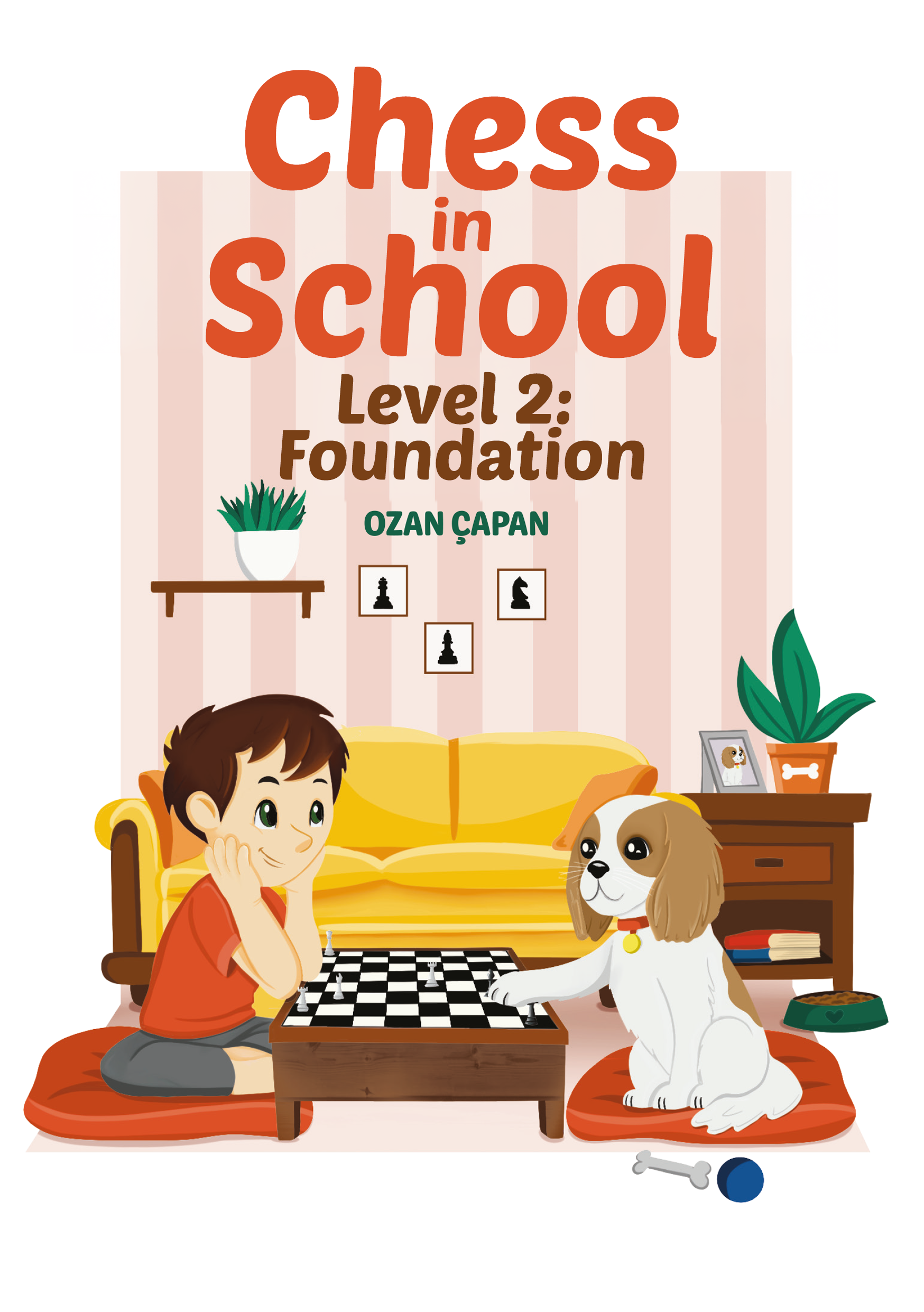 Chess in School Level 2: Foundation