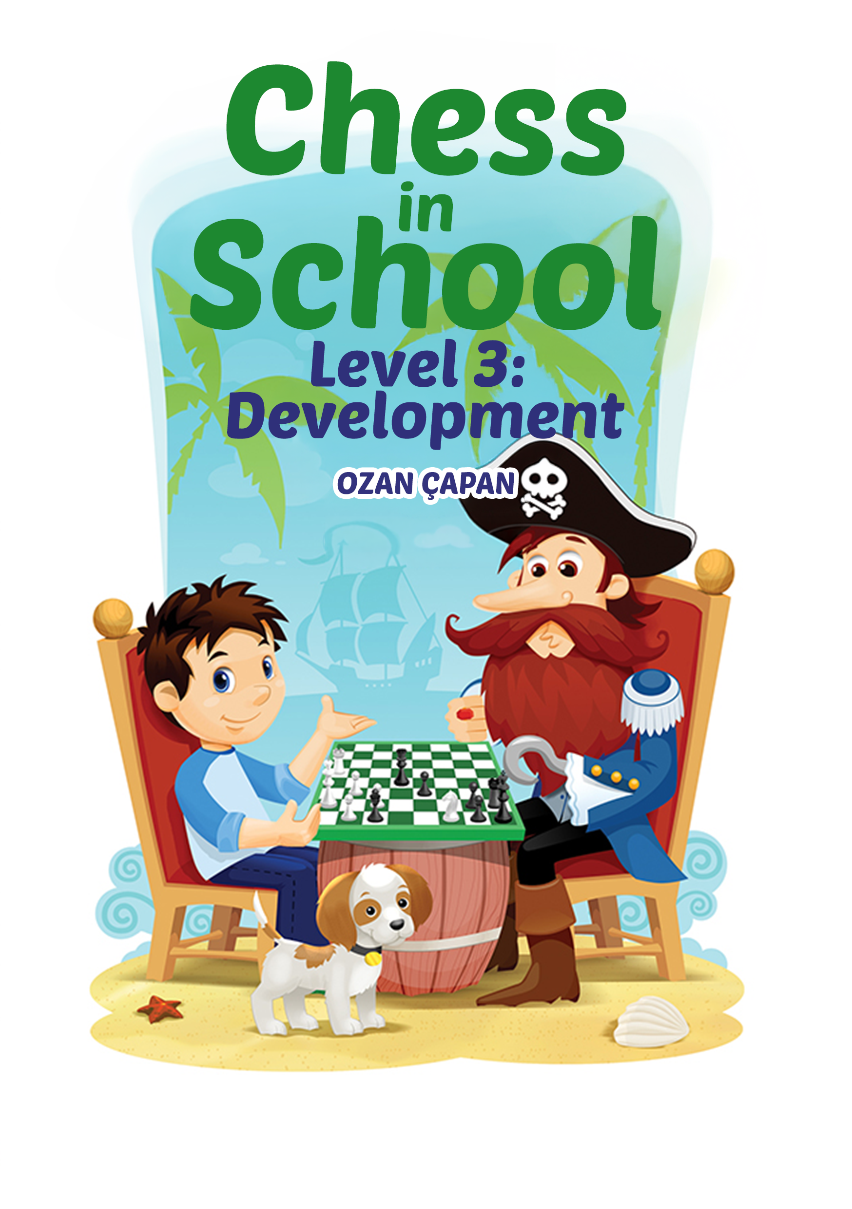 Chess in School Level 3: Development