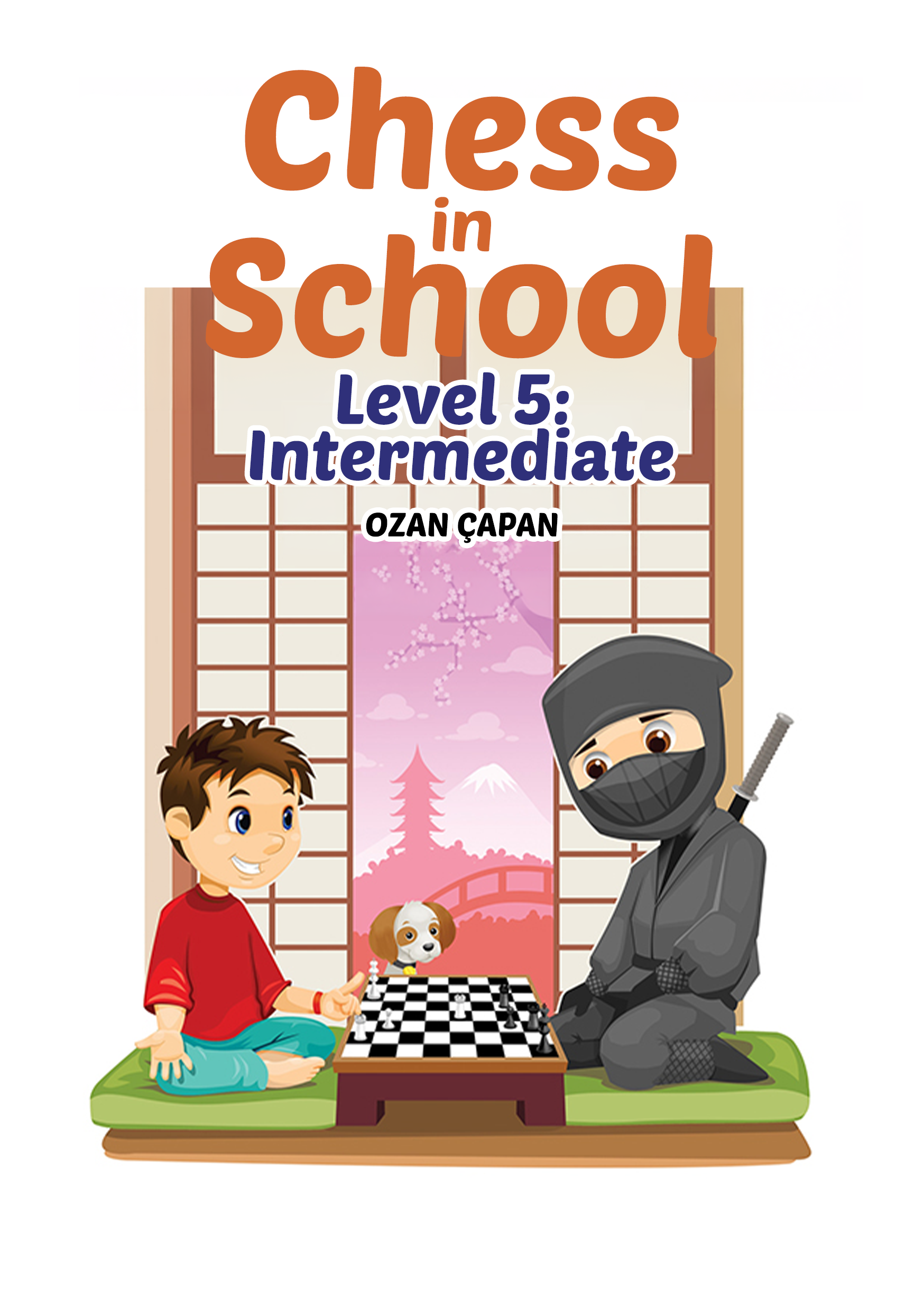 Chess in School Level 5: Intermediate